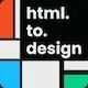 HTML to design